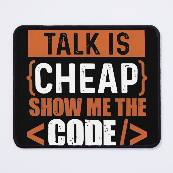 Item preview, Talk Is Cheap Show Me The Code Typography Design designed and sold by Zenith Design.