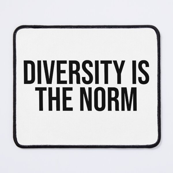 Item preview, Diversity is the norm  designed and sold by walkthecow.