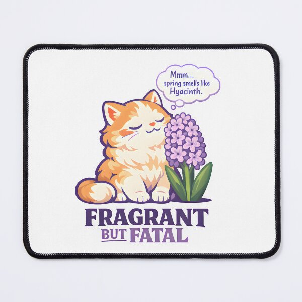 Item preview, Fragrant But Fatal – Funny Cat Hyacinth Veterinary Humor Design designed and sold by Bettybee00.