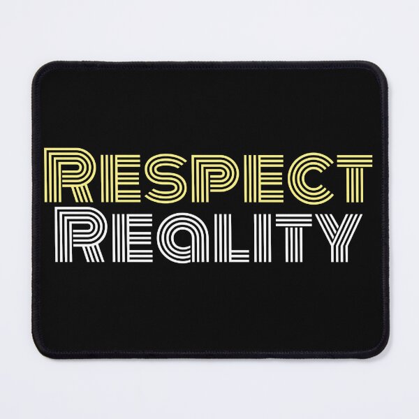 Item preview, Respect Reality -- practical advice designed and sold by The Sporty Nerd.