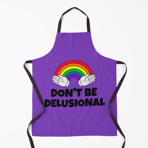 Item preview, Don't Be Delusional -- humorous honesty designed and sold by The Sporty Nerd.
