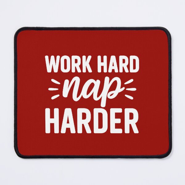 Item preview, Work Hard Nap Harder. Funny Motivational Quote  designed and sold by DesignHouse07.