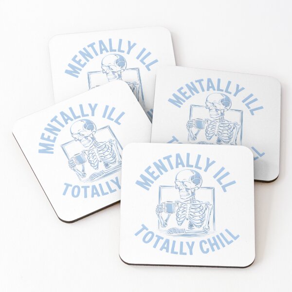 Item preview, Funny skeleton print, Mentally ill, totally chill humor art designed and sold by LeedsArtStudio.