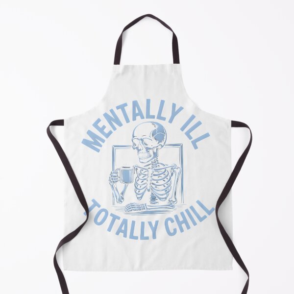 Item preview, Funny skeleton print, Mentally ill, totally chill humor art designed and sold by LeedsArtStudio.