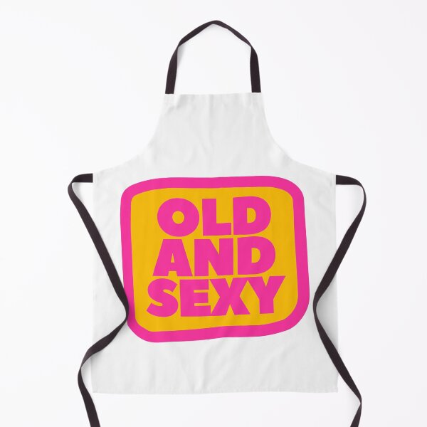 Item preview, Old and Sexy Funny and Confident designed and sold by UNK-Fatigues.