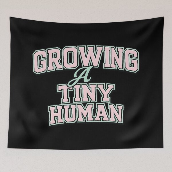 Item preview, Growing A Tiny Human,new baby designed and sold by CloudyPress.