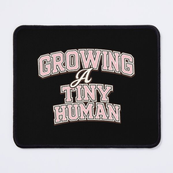 Item preview, Growing A Tiny Human,new baby designed and sold by CloudyPress.