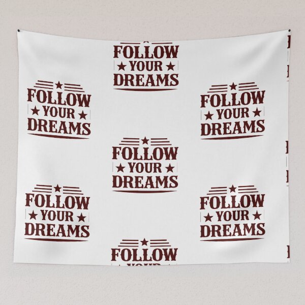 Item preview, follow your dreams designed and sold by NEXTLEVEL318.