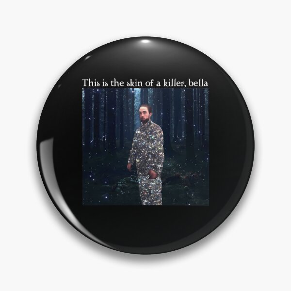 Item preview, This Is The Skinn Of A Killerr Bellaa Meme designed and sold by med fath (mf_85_officiel).
