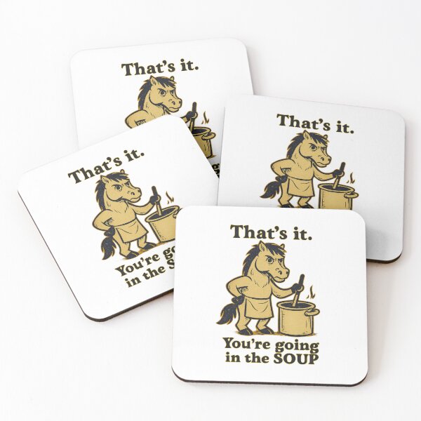 Item preview, That’s it You’re going in the soup designed and sold by LuveraxArt.