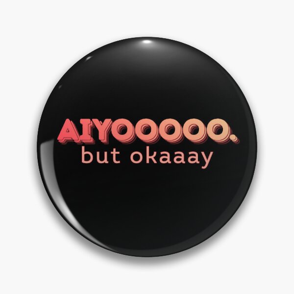 Item preview, Aiyoooo But Okaaaay Funny Slang Tee designed and sold by The SD Ink.