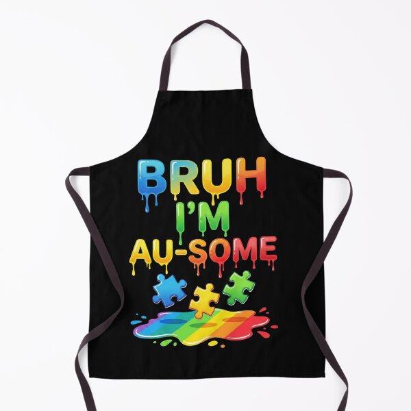 Item preview, Bruh I'm Au-Some Autism Acceptance Neurodiversity Pride designed and sold by SofenArt.