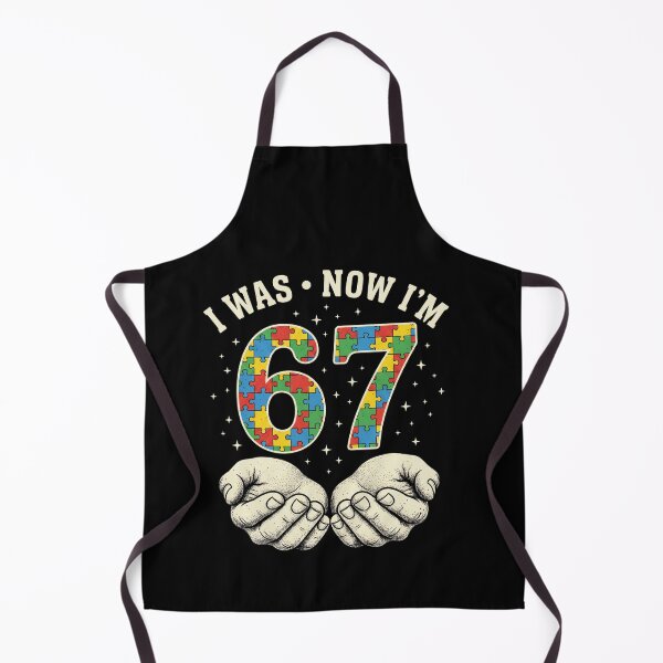 Item preview, I Was Now I'm 67 Autism Awareness Birthday Autistic Person designed and sold by SofenArt.