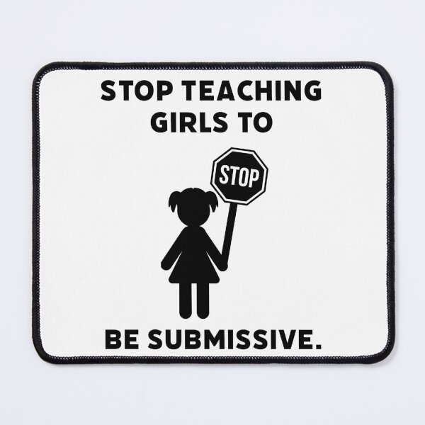 Item preview, Stop teaching girls to be submissive.  designed and sold by Rachel the Artist .