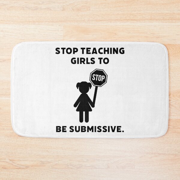 Item preview, Stop teaching girls to be submissive.  designed and sold by Rachel the Artist .