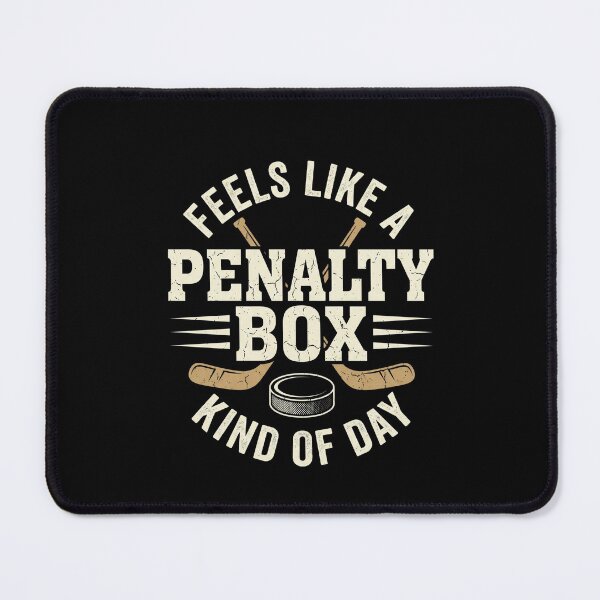Item preview, Feels Like A Penalty Box Kind Of Day Hockey Player Fan designed and sold by SofenArt.