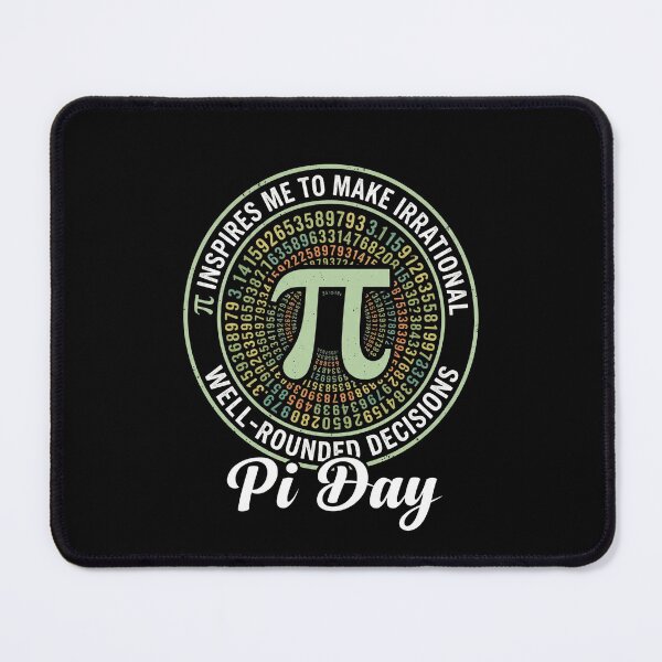 Item preview, It Inspires Me To Make Irrational Well-Rounded Decisions Pi Day Math Lover Mathematician Student designed and sold by SofenArt.