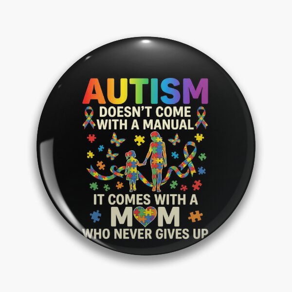 Item preview, Autism Doesn't Come With A Manual It Comes With A Mom Who Never Gives Up Autism Awareness Autism Mom Support designed and sold by SofenArt.