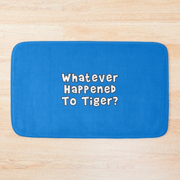 Item preview, Whatever Happened To Tiger? designed and sold by Normbot2000.