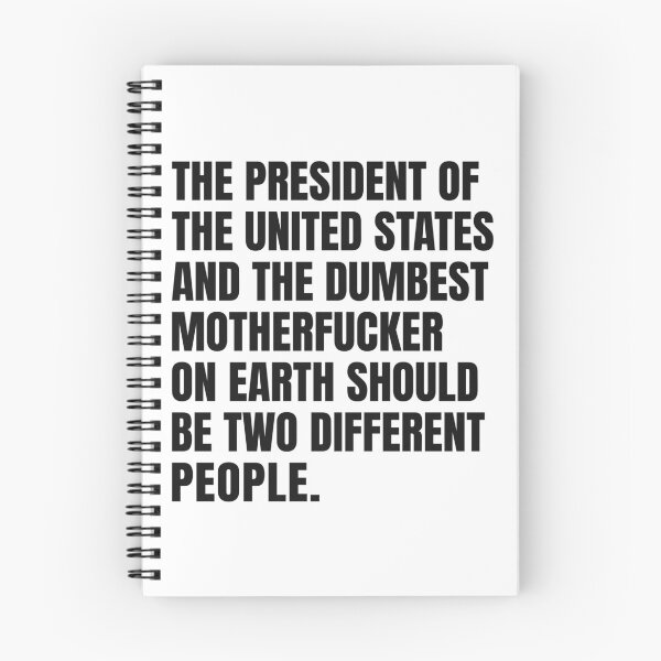 Item preview, The President Of The United States And The Dumbest Motherfucker On Earth Should Be Two Different People designed and sold by Eh Plus Designs.