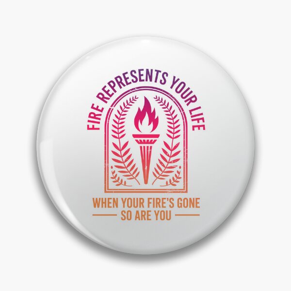 Item preview, Fire Represents Your Life Quote designed and sold by graphic-genie.