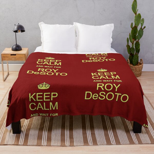 Item preview, Keep Calm and wait for Roy DeSoto designed and sold by Normbot2000.