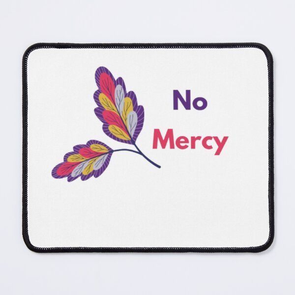 Item preview, No Mercy designed and sold by RSTrrendywear.