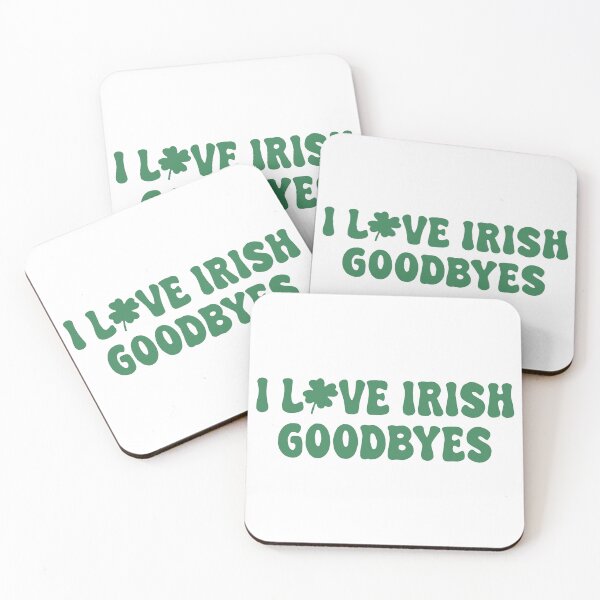 Item preview, I Love Irish Goodbyes, Funny St Patricks Day, Funny St Paddy designed and sold by SanipepaVase.