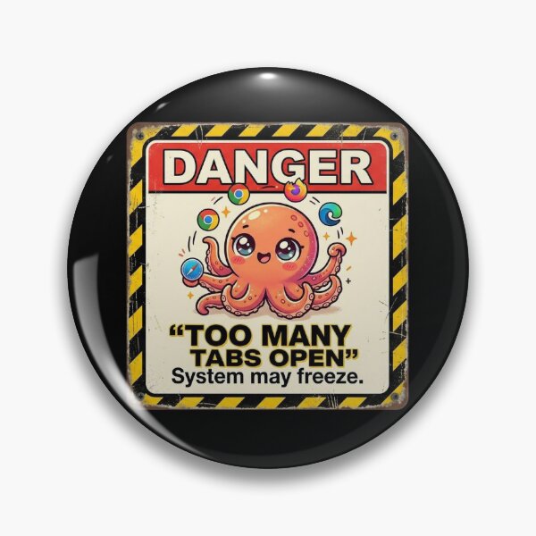 Item preview, Danger Too Many Tabs Octopus designed and sold by Visual Dept..