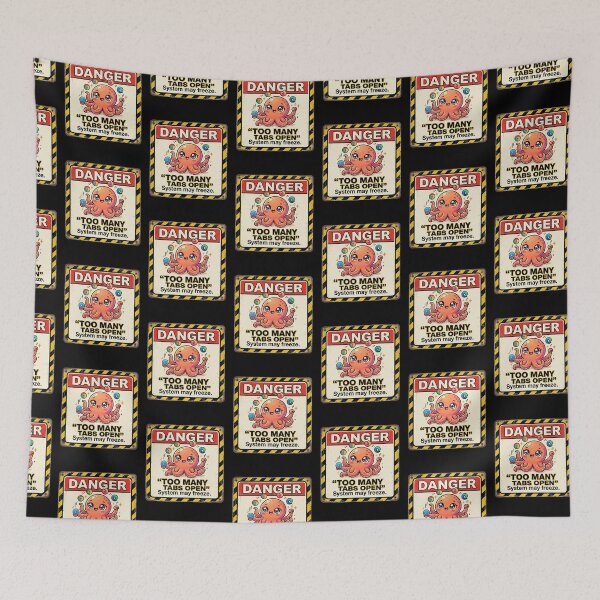 Item preview, Danger Too Many Tabs Octopus designed and sold by Visual Dept..
