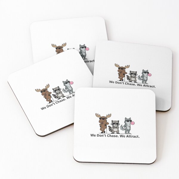 Item preview, We Don’t Chase. We Attract. – Confident Cool Animal Squad designed and sold by PeachyPrintHub.