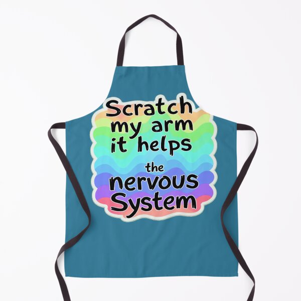 Item preview, Scratch My Arm it helps my nervous system designed and sold by Shells Designs.