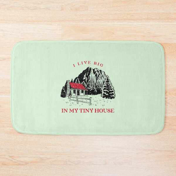 Item preview, I Live Big in My Tiny House Tiny House designed and sold by Sachie's Studio.