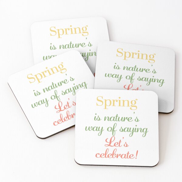 Item preview, Spring Is Nature’s Way of Saying Let’s Celebrate – Colorful Inspirational Quote designed and sold by BobaBunny76.