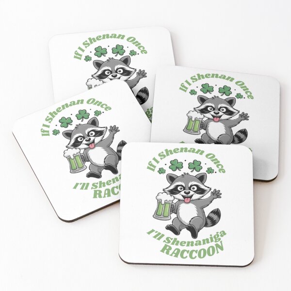 Item preview, If I Shenan Once I’ll Shenanigan Raccoon – Funny St Patrick’s Day Drinking Shirt designed and sold by Tomasz  Siennicki.
