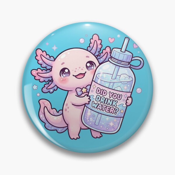 Item preview, Kawaii Axolotl Did You Drink Water designed and sold by Visual Dept..