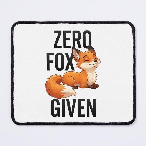 Item preview, Zero Fox Given Funny Cute Fox Pun Sarcastic Humor designed and sold by Abe Studio.