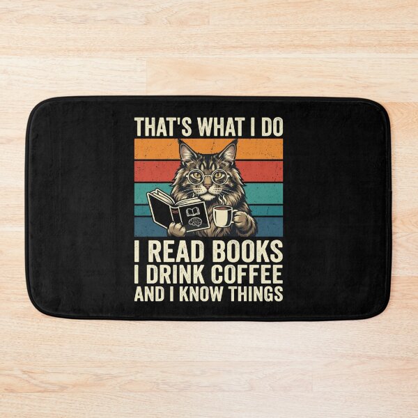 Item preview, That's What I do I read Books I drink coffee and I know things designed and sold by Markon22.