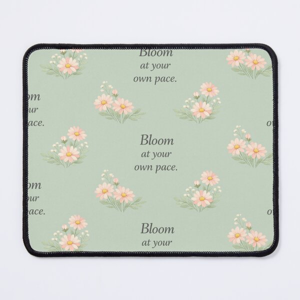Item preview, Bloom at Your Own Pace – Aesthetic Floral Quote Design designed and sold by Snapystyle.