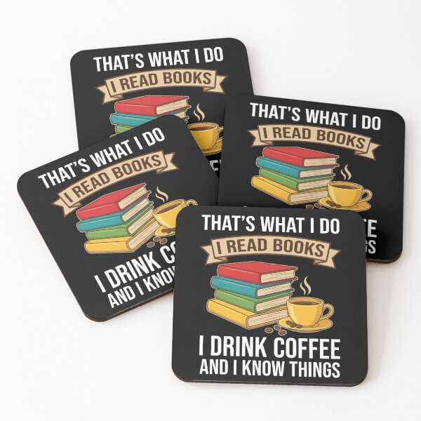 Item preview, That's What I do I read Books I drink coffee and I know things designed and sold by Markon22.