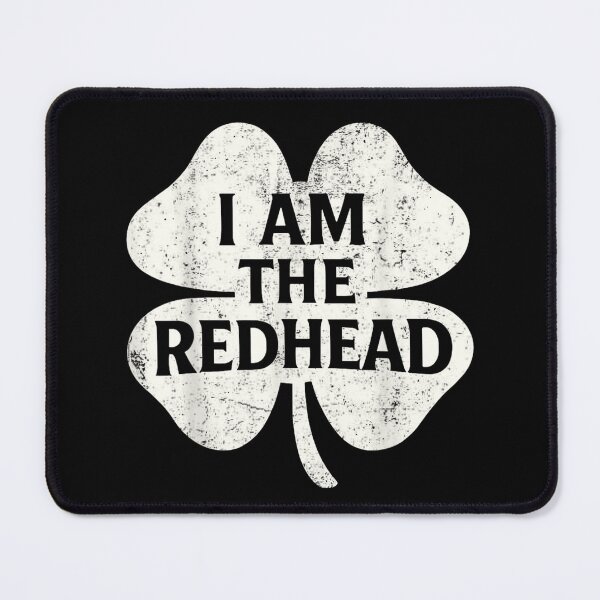 Item preview, I Am The Redhead Funny Lucky Shamrock Saint Patricks Day Irish designed and sold by River Silva.