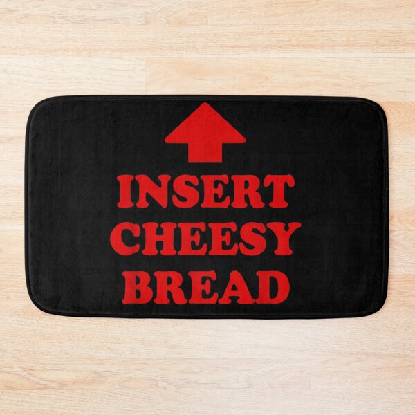 Item preview, Funny Insert Cheesy Bread Red Arrow Foodie Humor Meme Aesthetic designed and sold by Taniyah Gomes.