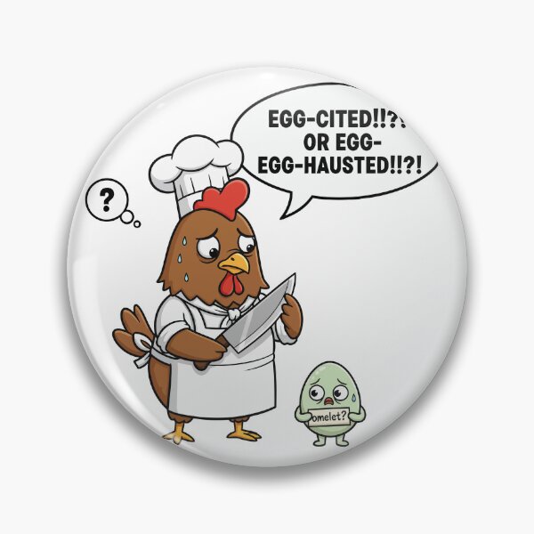 Item preview, Egg-cited or Egg-hausted Chicken Chef designed and sold by dreyesvc.