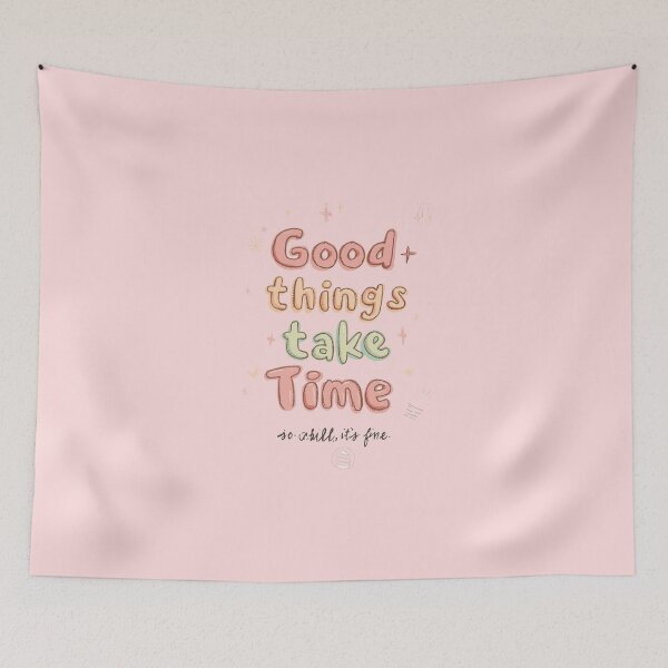 Item preview, Good Things Take Time – So Chill, It’s Fine designed and sold by ConfuseLab Alt.