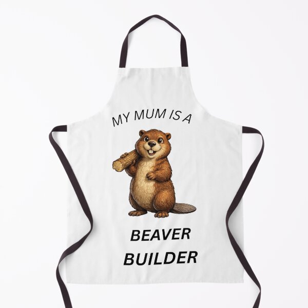 Item preview, My Mum Is a Beaver Builder” designed and sold by GeoWild Designs.