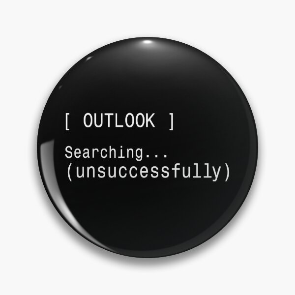 Item preview, Outlook Search (Unsuccessfully) Meme designed and sold by DruckByte.