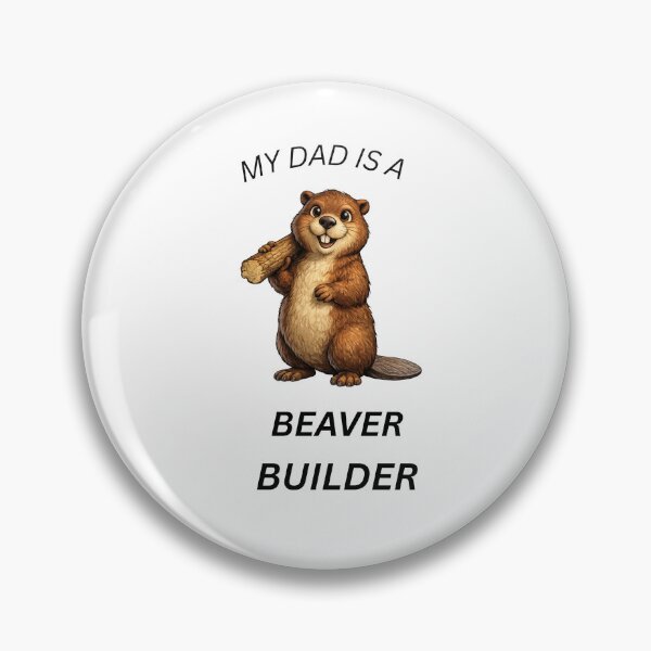 Item preview, My Dad Is a Beaver Builder Funny Gift designed and sold by GeoWild Designs.