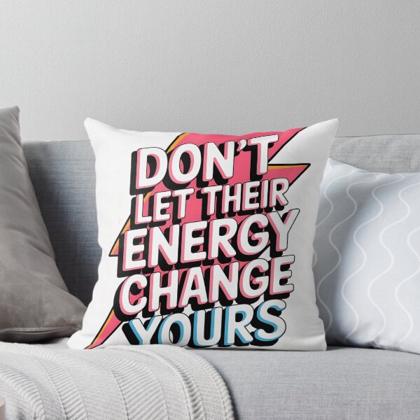 Item preview, Don't Let Their Energy Change Yours Motivational Quote designed and sold by StSDigs.