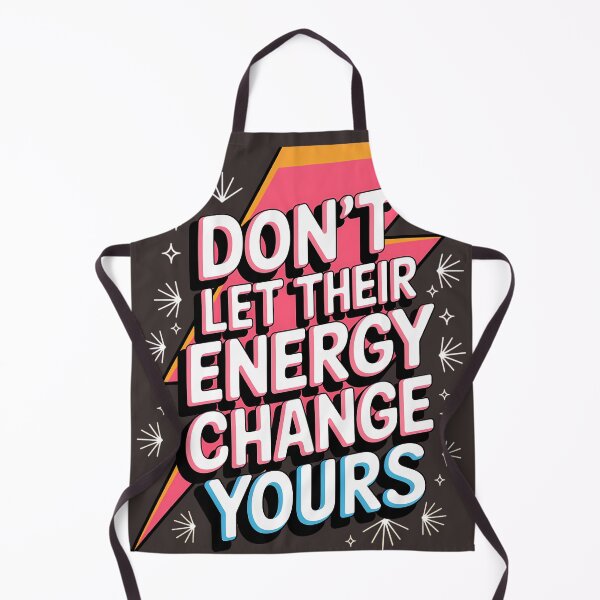 Item preview, Don't Let Their Energy Change Yours Motivational Quote designed and sold by StSDigs.