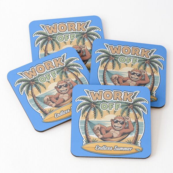Item preview, Work Off, Endless Summer designed and sold by 365Vacation.